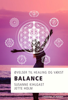 Balance - øvelser til healing og vækst